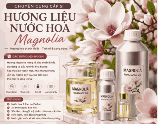 Hương liệu nước hoa mùi Magnolia